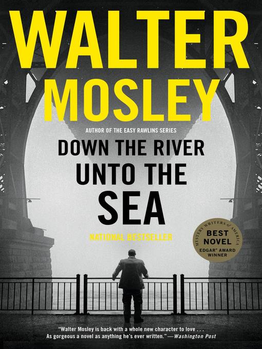 Title details for Down the River unto the Sea by Walter Mosley - Available